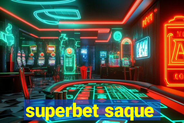 superbet saque