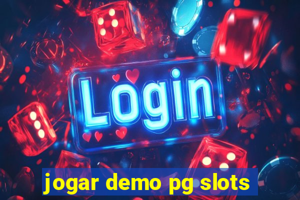 jogar demo pg slots