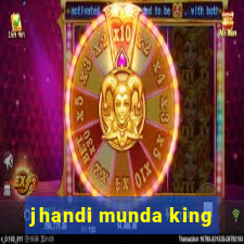 jhandi munda king