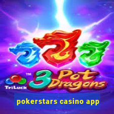 pokerstars casino app