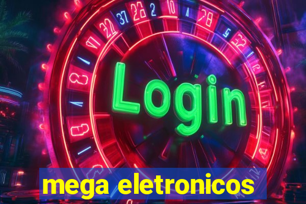 mega eletronicos