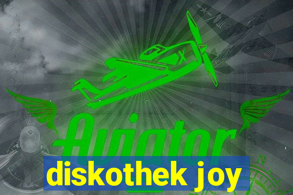 diskothek joy