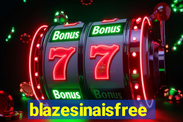 blazesinaisfree