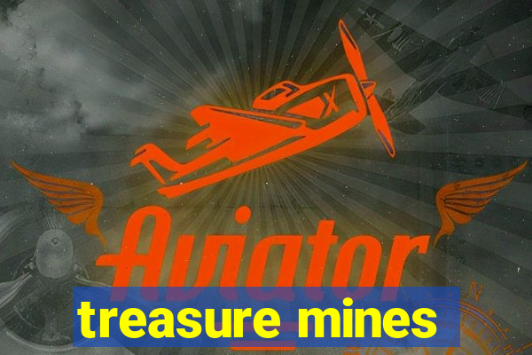 treasure mines