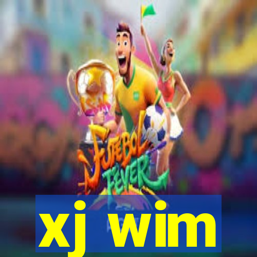 xj wim