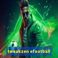 tweakzen efootball