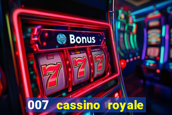 007 cassino royale torrent dublado