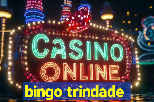 bingo trindade