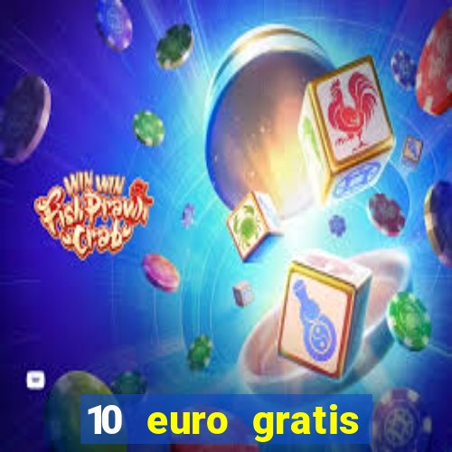 10 euro gratis casino geld