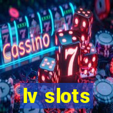 lv slots