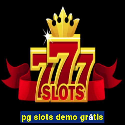 pg slots demo grátis