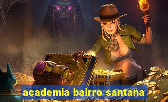 academia bairro santana