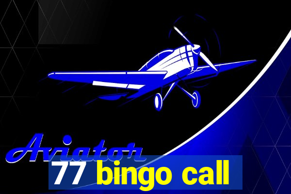 77 bingo call