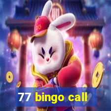 77 bingo call