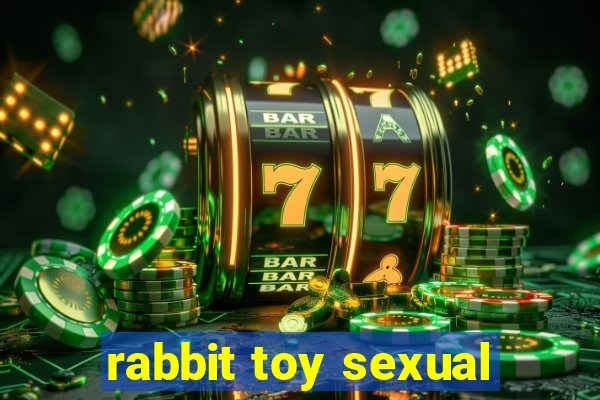 rabbit toy sexual