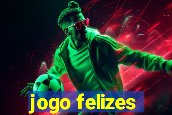 jogo felizes