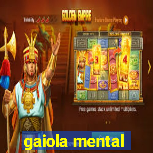 gaiola mental