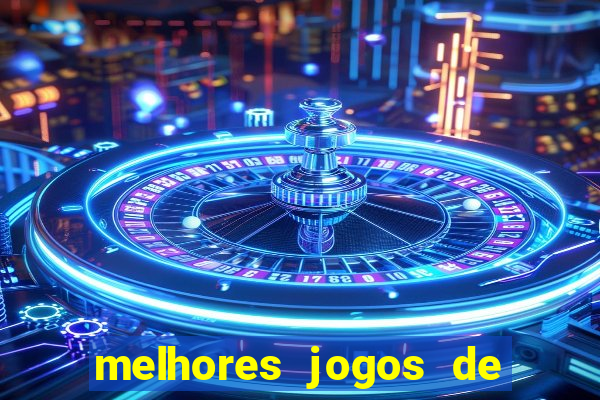 melhores jogos de casino online