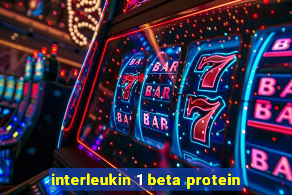 interleukin 1 beta protein