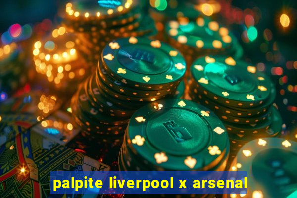 palpite liverpool x arsenal