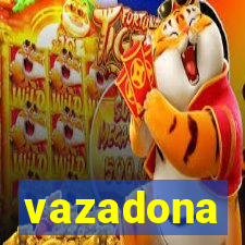 vazadona