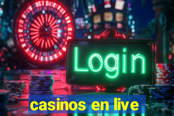 casinos en live