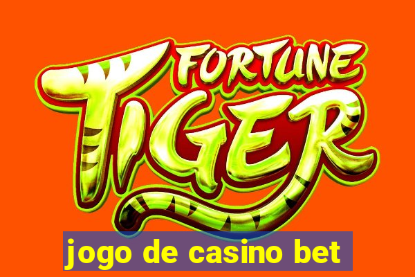 jogo de casino bet