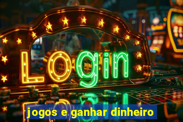 jogos e ganhar dinheiro