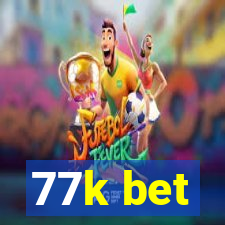 77k bet