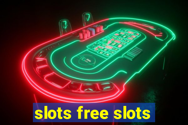 slots free slots