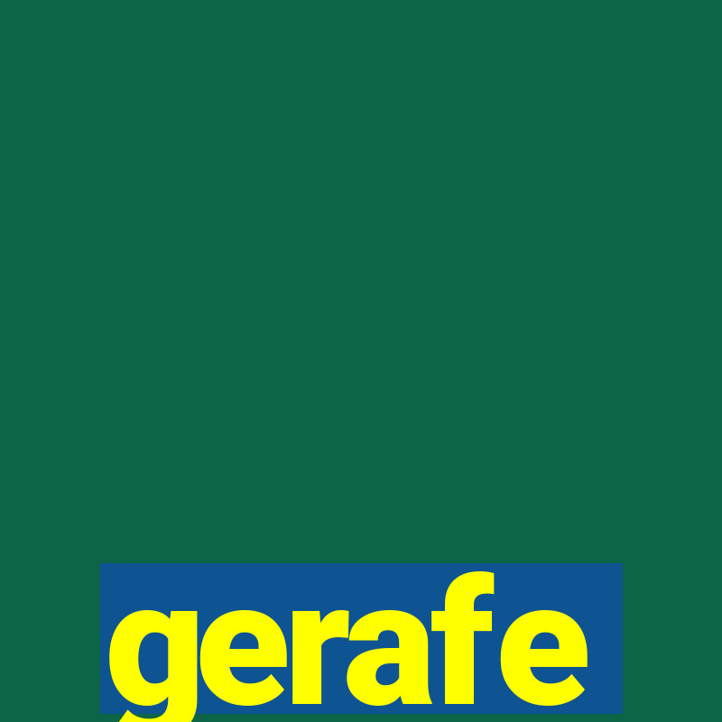 gerafe