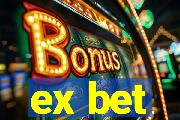 ex bet