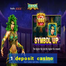 1 deposit casino real money