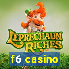 f6 casino