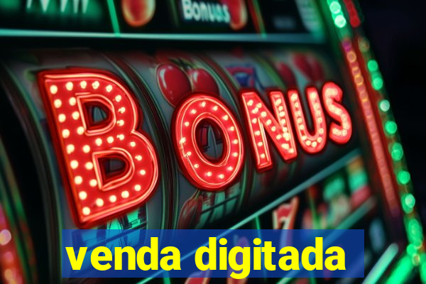 venda digitada