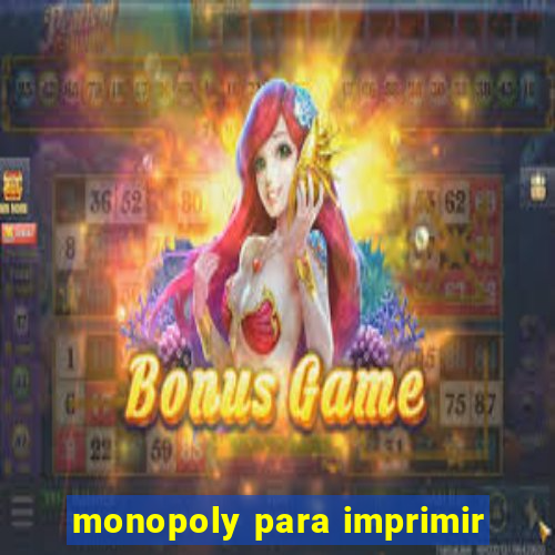 monopoly para imprimir