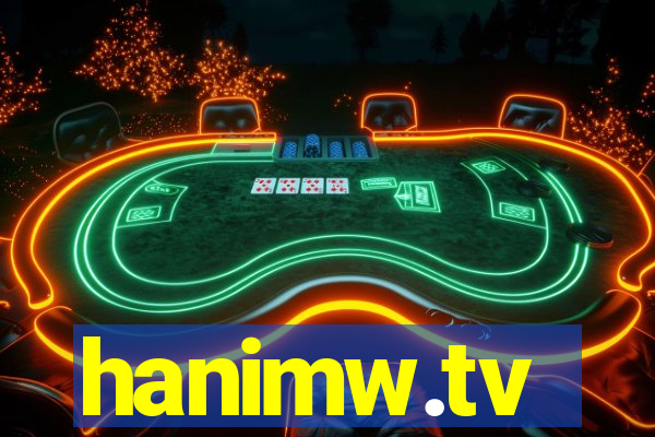 hanimw.tv