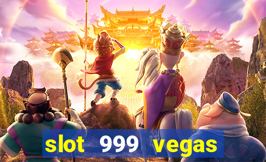 slot 999 vegas game 2