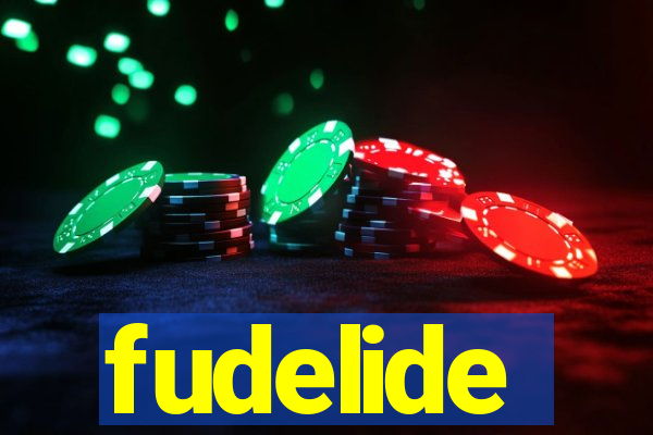 fudelide