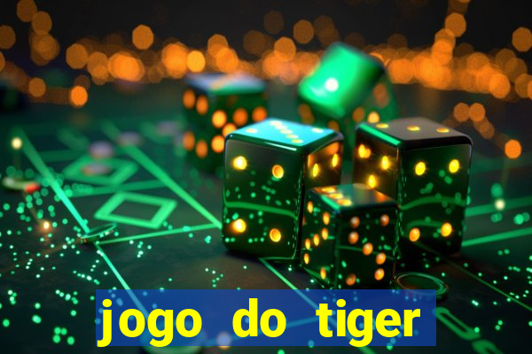 jogo do tiger bonus sem deposito