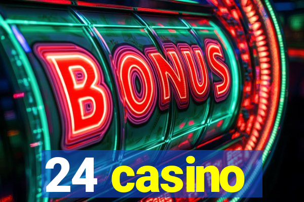 24 casino