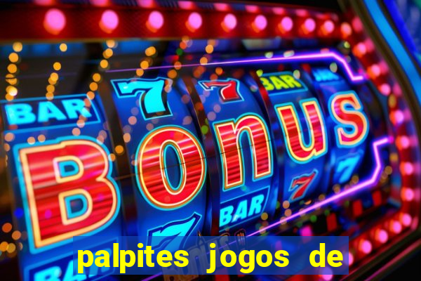 palpites jogos de hoje bet