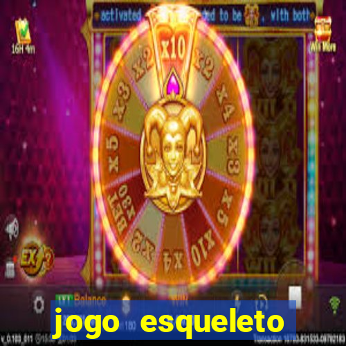 jogo esqueleto explosivo 2