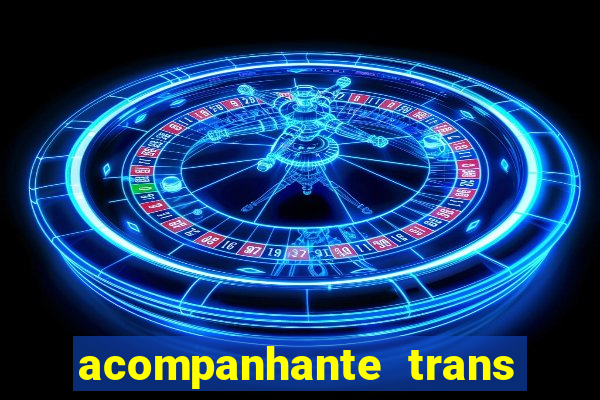 acompanhante trans em santos