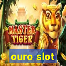 ouro slot