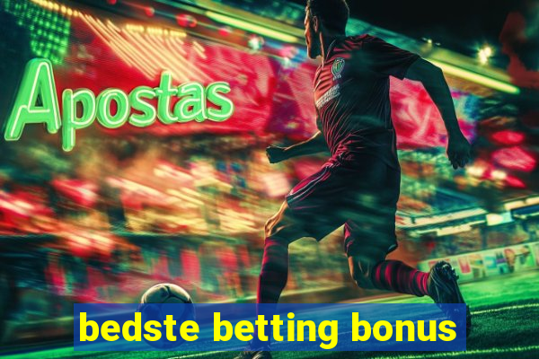 bedste betting bonus