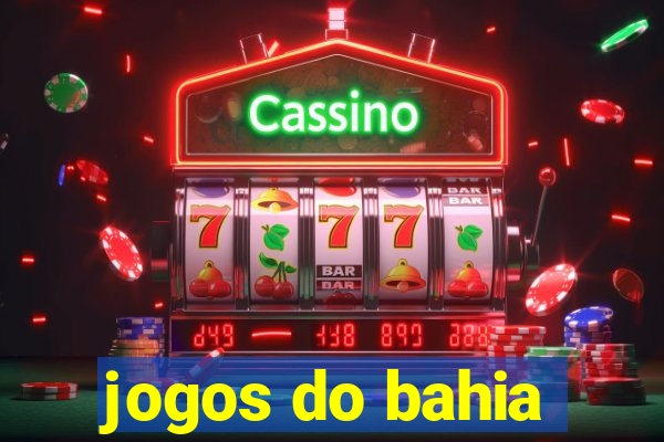 jogos do bahia