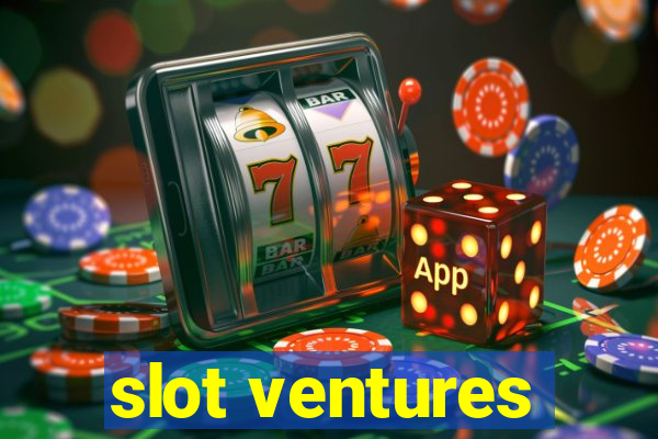 slot ventures