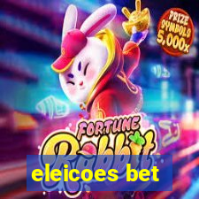 eleicoes bet