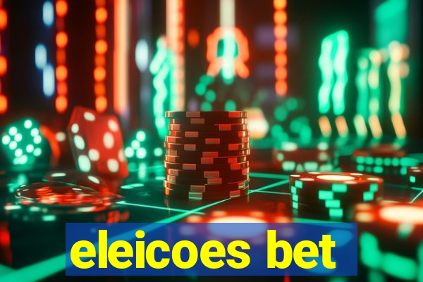 eleicoes bet